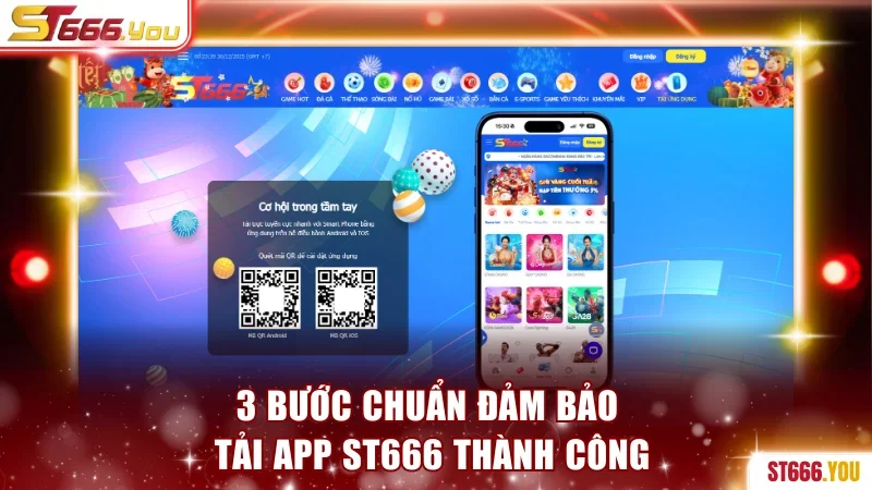 3 bước chuẩn đảm bảo tải app ST666 thành công