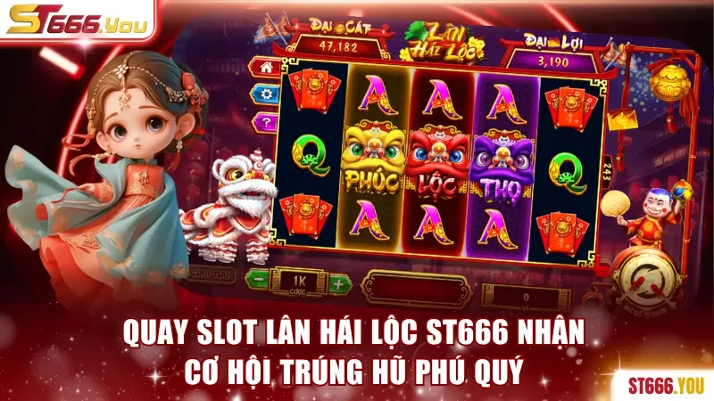 Quay slot Lân Hái Lộc