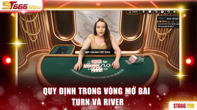 Quy định trong vòng mở bài turn và river