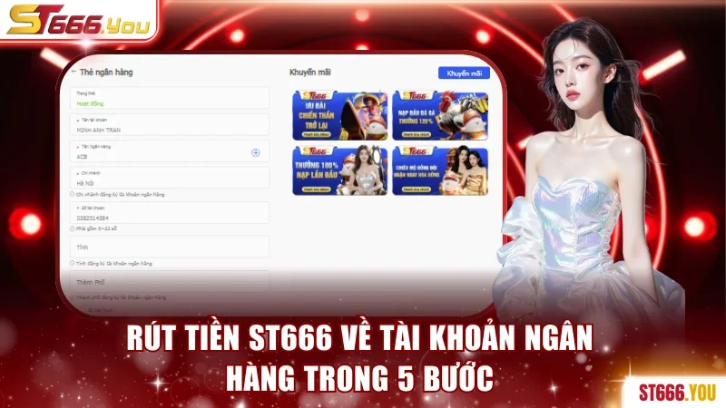 Rút tiền ST666 về tài khoản Ngân Hàng trong 5 bước