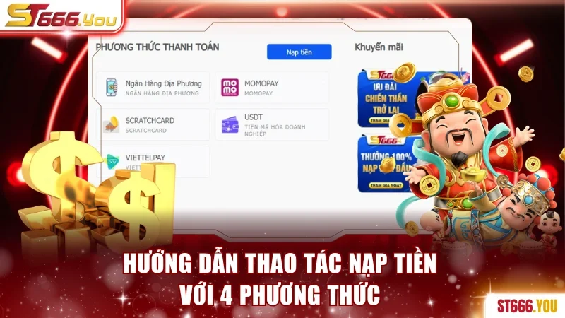 Thao tác nạp tiền ST666 với 4 phương thức